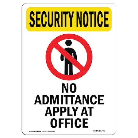 Signmission OSHA Security Sign, 5" Height, No Admittance Apply At Office With Symbol, Portrait OS-SN-D-35-V-11708